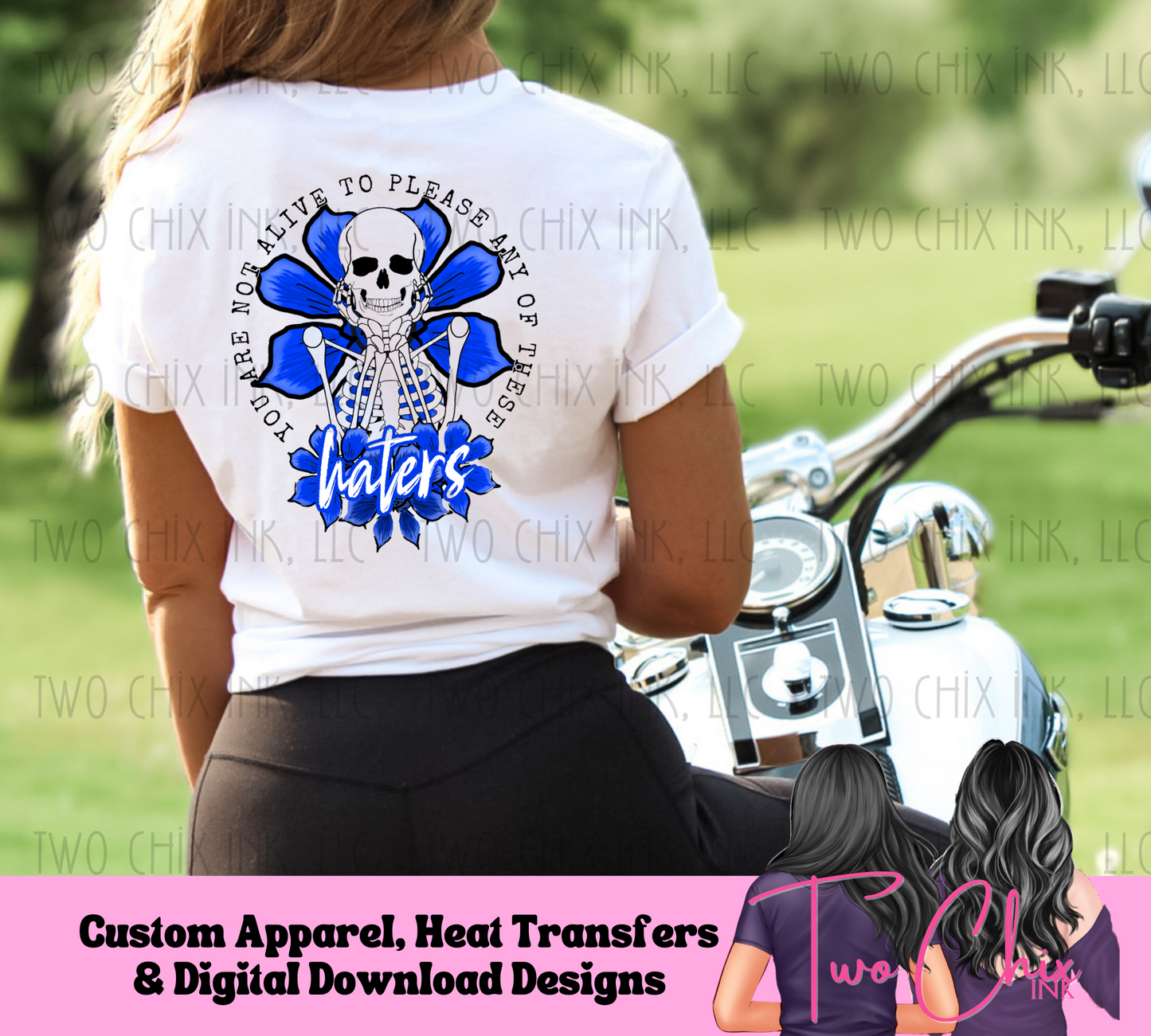 Not Alive For Haters DTF Ready to Press Heat Transfer Skeleton DTF Empowerment Tshirt