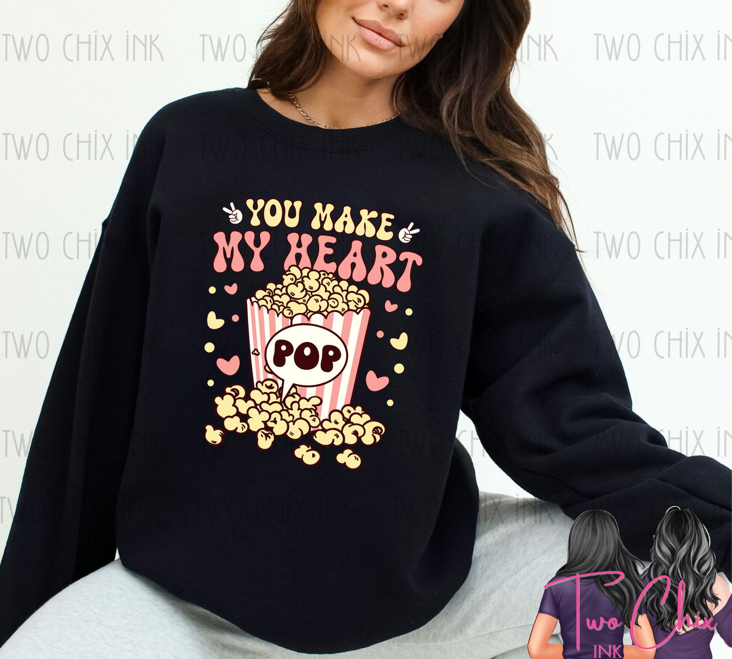 You Make My Heart Pop Valentine Graphic Tee or Sweatshirt