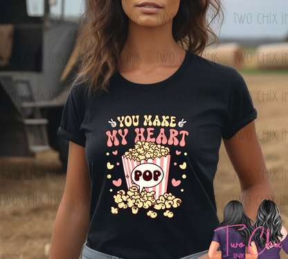You Make My Heart Pop Valentine Graphic Tee or Sweatshirt