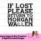 Cowgirl Chic: DTF Heat Transfer - If Lost, Return to Morgan Wallen tshirt design