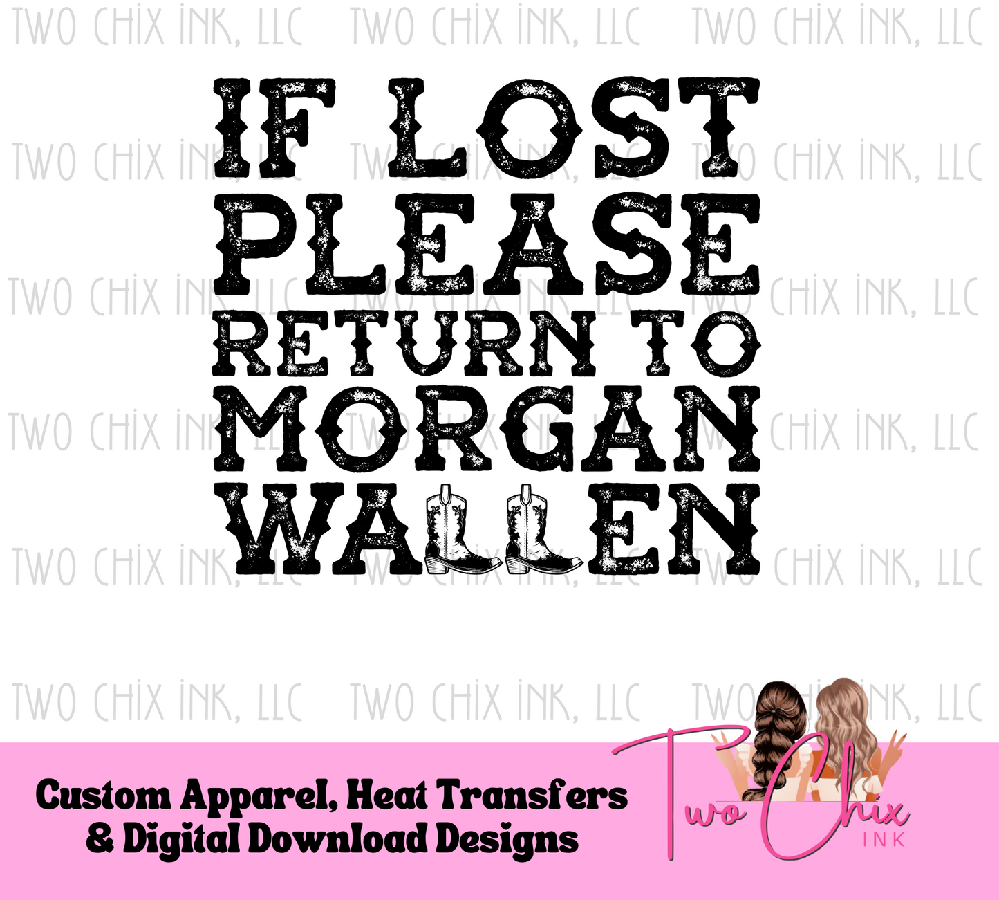 Cowgirl Chic: DTF Heat Transfer - If Lost, Return to Morgan Wallen tshirt design