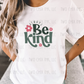 Always Be Kind Retro Style Ready to Press Heat Transfer | DTF | Sublimation