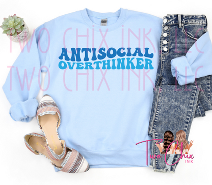Antisocial Overthinker Ready to Press Heat Transfer | DTF | Sublimation