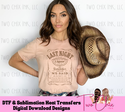 Last Night DTF Ready to Press Heat Transfer | Single Color Print | Sublimation