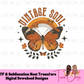 Vintage Soul Monarch Butterfly Boho Style DTF Ready for Press Tshirt Transfer