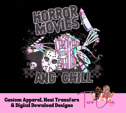 Horror Movies and Chill Halloween DTF Ready to Press Heat Transfer | DTF Clear Film Sublimation